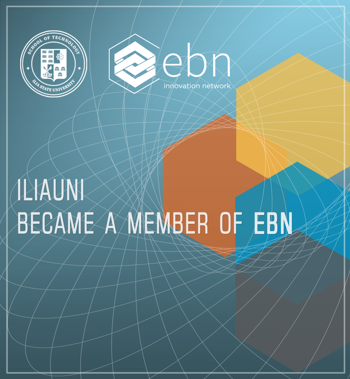 ILIA STATE UNIVERSITY BECAME A MEMBER OF EBN - სიახლეების პორტალი